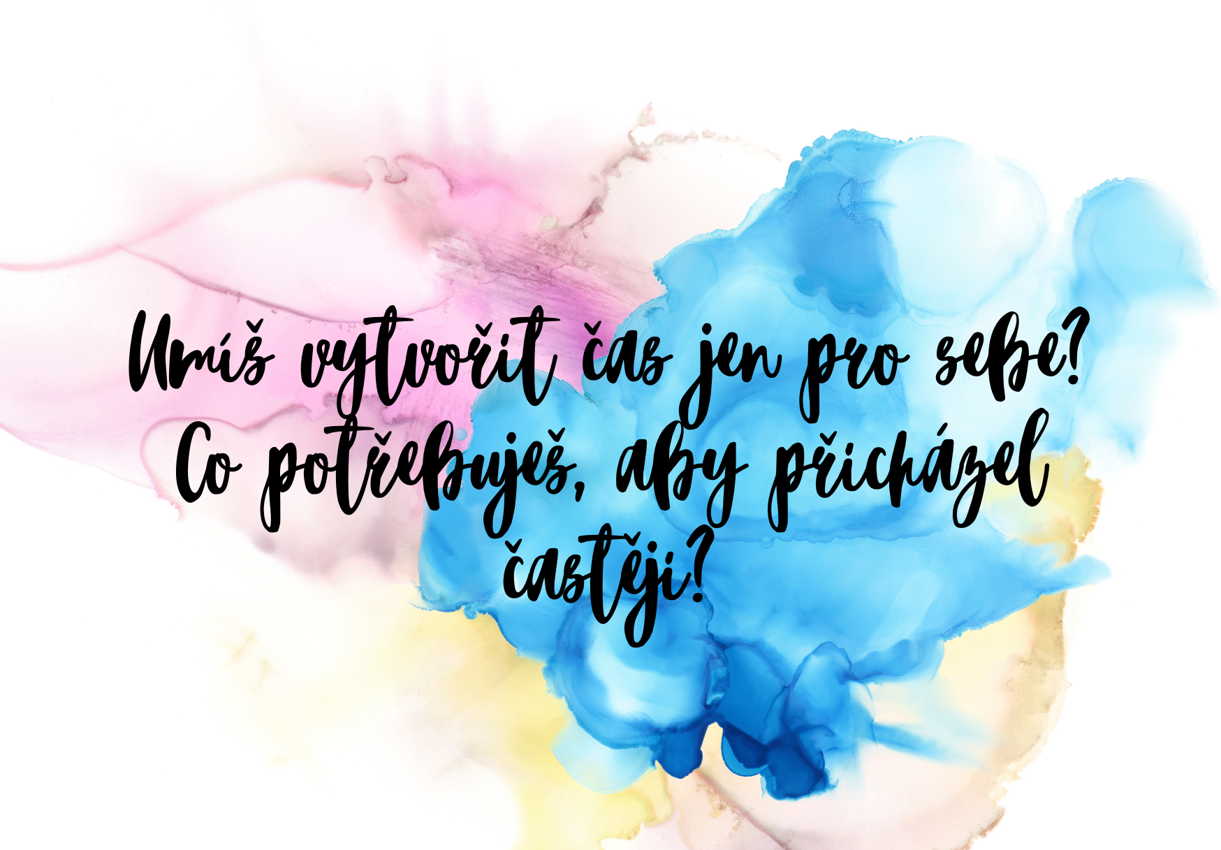 Podle čeho poznáš, že je čas tvořit